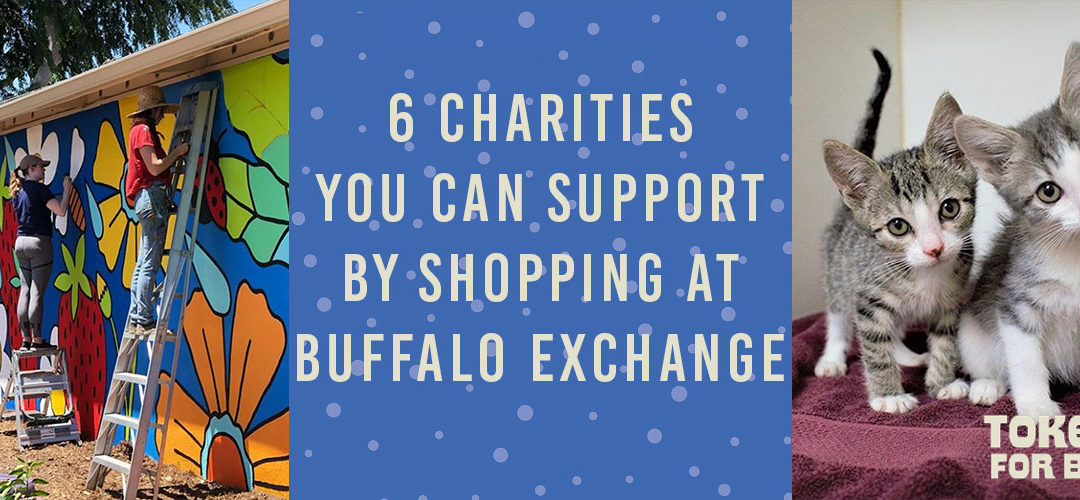 6 Non-Profits You Can Support by Shopping at Buffalo Exchange