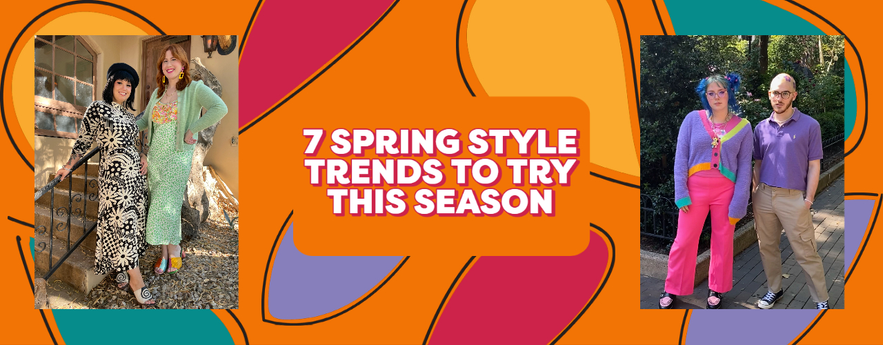 "7 Spring Style Trends to Try This Season" text over two people wearing vintage floral dresses and two people wearing pink and purple outfits