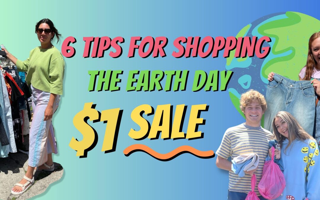 6 Tips for Shopping the Earth Day $1 Sale