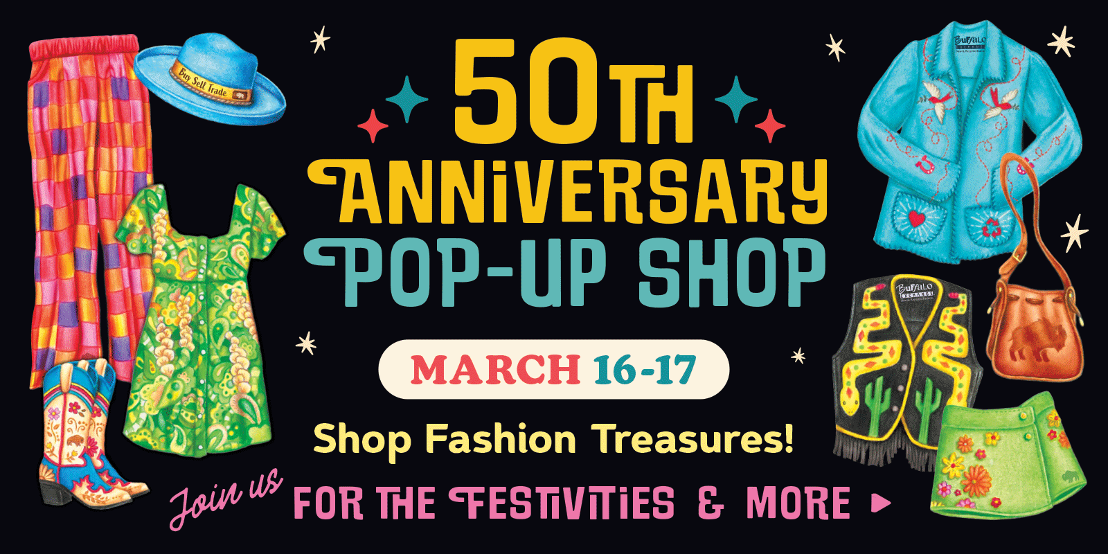 50th Anniversary Pop-up Shop | March 16-17 | Shop Fashion Treasures! Join us for the festivities & more! [various illustrated clothing and accessories]