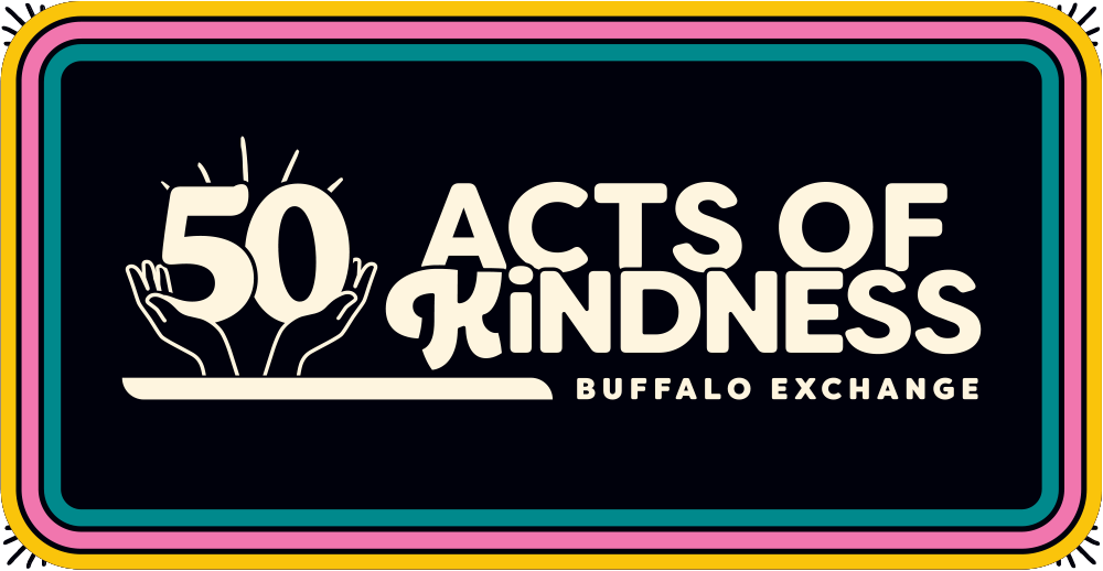 50 Acts of Kindness - Buffalo Exchange Logo